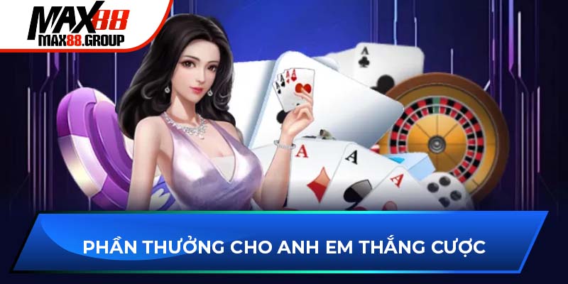 Mini Game Max88 3 Phần thưởng cho anh em thắng cược